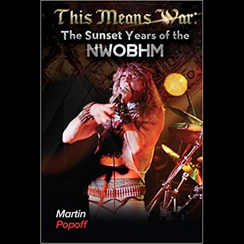 This Means War : The Sunset Years of NWOBHM