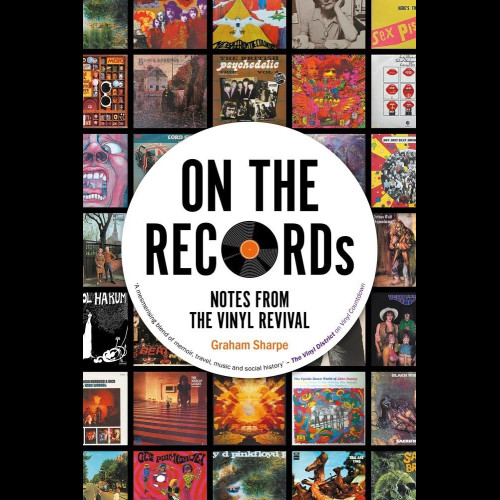 ON THE RECORDs : Notes from the Vinyl Revival