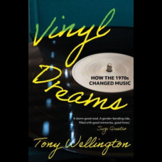 Vinyl Dreams : How the 1970s Changed Music