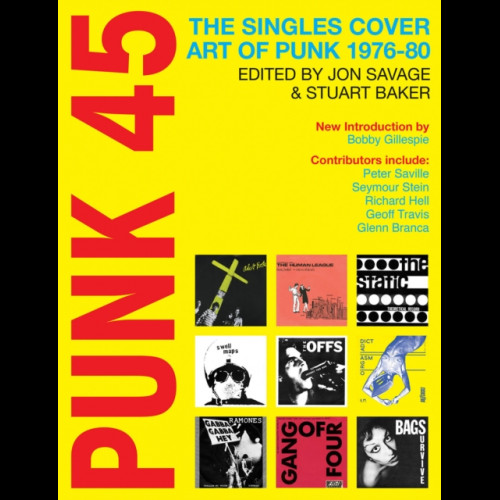 Punk 45 : The Singles Cover Art of Punk 1976-80