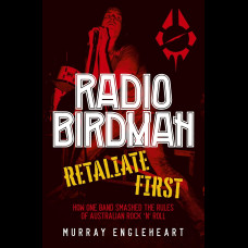 Radio Birdman : Retaliate First