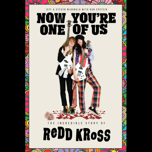 Now You're One of Us : The Incredible Story of Redd Kross