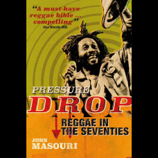 Pressure Drop : Reggae in the Seventies