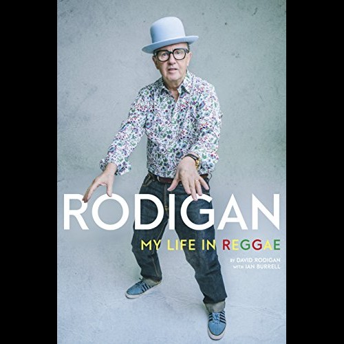 Rodigan : My Life in Reggae