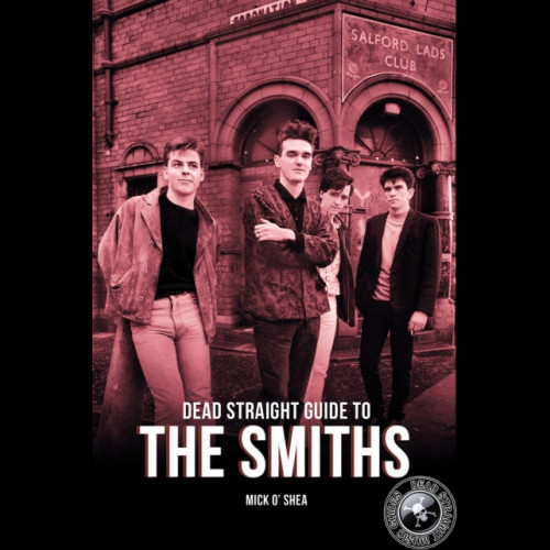 Dead Straight Guide To The Smiths