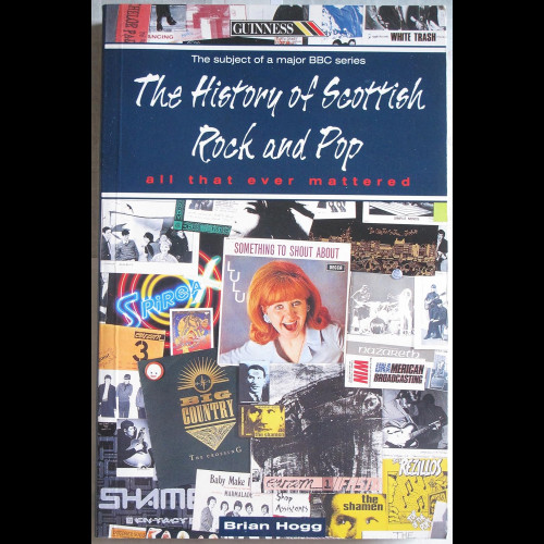 All That Ever Mattered: The History of Scottish Rock and Pop 