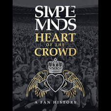 Simple Minds - Heart Of The Crowd