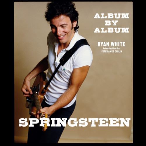 Springsteen: Album by Album