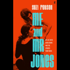 Me and Mr Jones : My Life with David Bowie and the Spiders from Mars