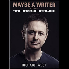 Maybe A Writer : My Life In Threshold
