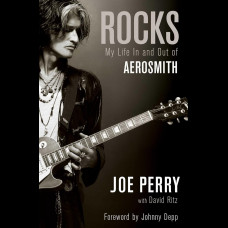 Rocks : My Life in and out of Aerosmith