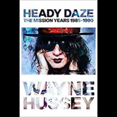 Heady Daze : The Mission Years, 1985-1990